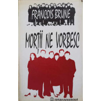 MORTII NE VORBESC MORTII NE VORBESC