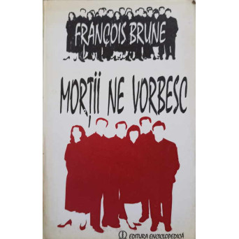 MORTII NE VORBESC