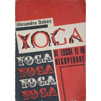 YOGA SI LOCUL EI IN RECUPERARE