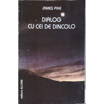 DIALOG CU CEI DE DINCOLO