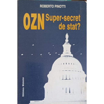 OZN SUPER SECRET DE STAT?