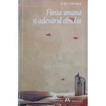 FIINTA UMANA SI ADEVARUL ABSOLUT