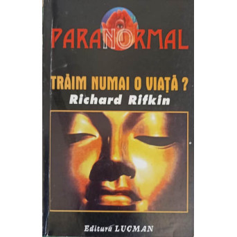TRAIM NUMAI O VIATA?