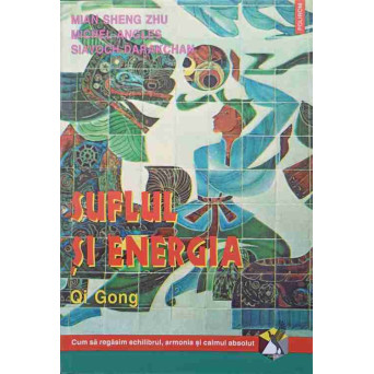 SUFLUL SI ENERGIA QI GONG