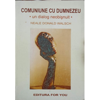 COMUNIUNE CU DUMNEZEU UN DIALOG NEOBISNUIT