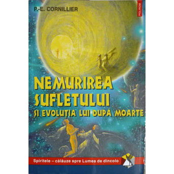 NEMURIREA SUFLETULUI SI EVOLUTIA LUI DUPA MOARTE