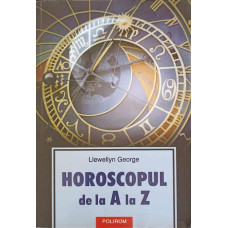 HOROSCOPUL DE LA A LA Z