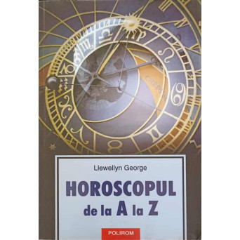 HOROSCOPUL DE LA A LA Z