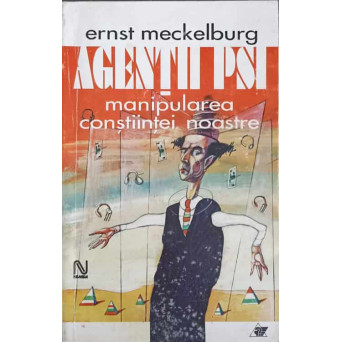 AGENTII PSI MANIPULAREA CONSTIINTEI NOASTRE