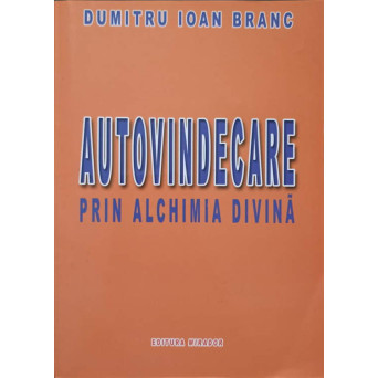 AUTOVINDECARE PRIN ALCHIMIA DIVINA