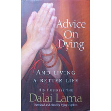 ADVICE ON DYING AND LIVING A BETTER LIFE