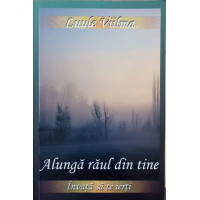 ALUNGA RAUL DIN TINE. INVATA SA TE IERTI