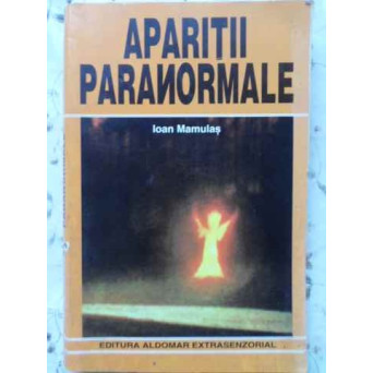 APARITII PARANORMALE (TREBUIE RELEGATA)