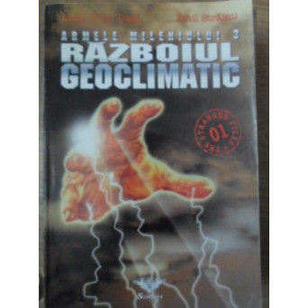 ARMELE MILENIULUI 3. RAZBOIUL GEOCLIMATIC