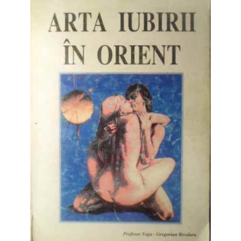 ARTA IUBIRII IN ORIENT