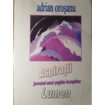 ASPIRATII. JURNALUL UNUI YOGHIN INCEPATOR