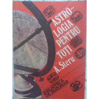 ASTROLOGIA PENTRU TOTI