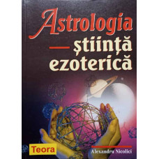 ASTROLOGIA. STIINTA EZOTERICA