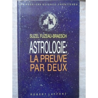 ASTROLOGIE: LA PREUVE PAR DEUX