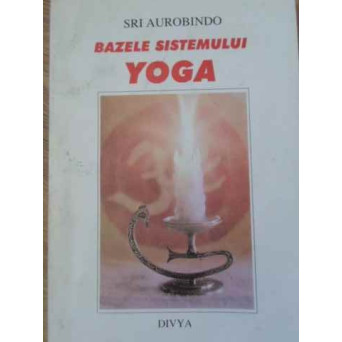 BAZELE SISTEMULUI YOGA