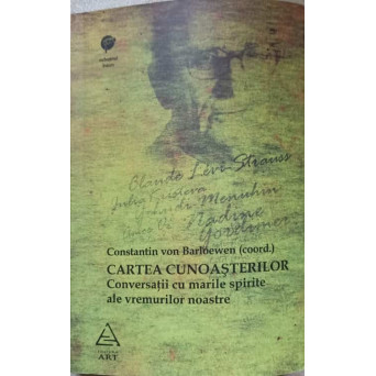 CARTEA CUNOASTERILOR. CONVERSATII CU MARILE SPIRITE ALE VREMURILOR NOASTRE