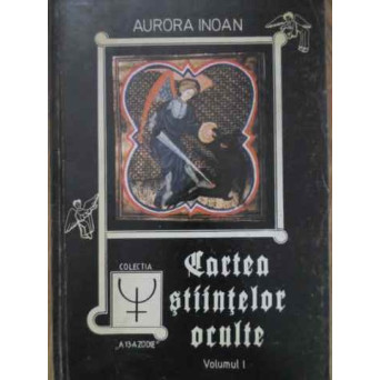 CARTEA STIINTELOR OCULTE VOL.1