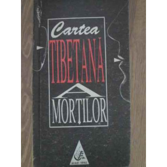 CARTEA TIBETANA A MORTILOR