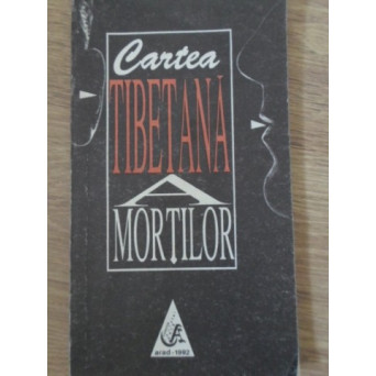 CARTEA TIBETANA A MORTILOR (BARDO THODOL)