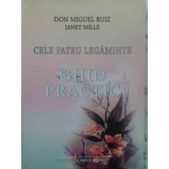 CELE PATRU LEGAMINTE. GHID PRACTIC