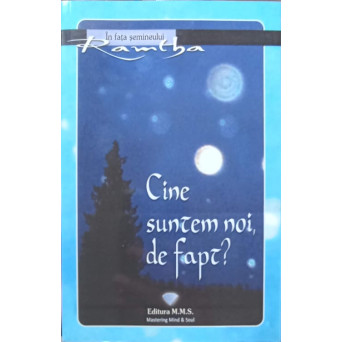 CINE SUNTEM NOI, DE FAPT?