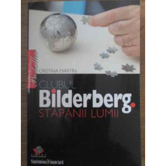 CLUBUL BILDERBERG STAPANII LUMII