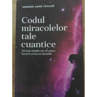 CODUL MIRACOLELOR TALE CUANTICE