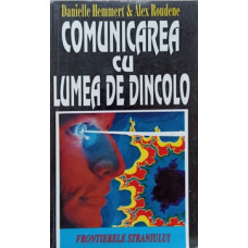 COMUNICAREA CU LUMEA DE DINCOLO