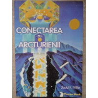 CONECTAREA CU ARCTURIENII