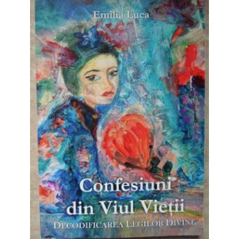 CONFESIUNI DIN VIUL VIETII. DECODIFICAREA LEGILOR DIVINE