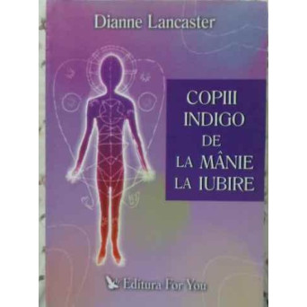 COPIII INDIGO DE LA MANIE LA IUBIRE