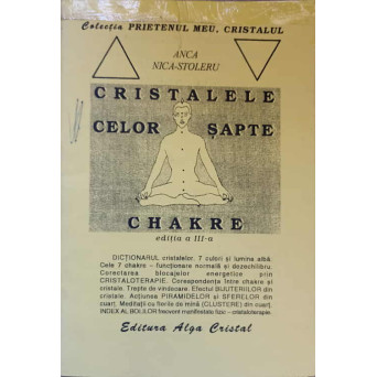 CRISTALELE CELOR SAPTE CHAKRE