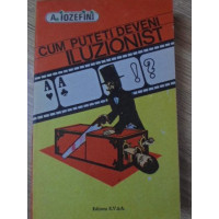 CUM PUTETI DEVENI ILUZIONIST CUM PUTETI DEVENI ILUZIONIST