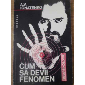 CUM SA DEVII FENOMEN