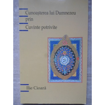 CUNOASTEREA LUI DUMNEZEU PRIN CUVINTE POTRIVITE