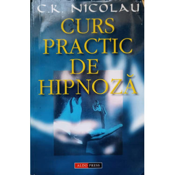 CURS PRACTIC DE HIPNOZA