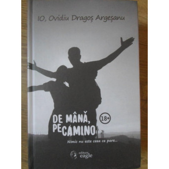 DE MANA, PE CAMINO. NIMIC NU ESTE CEEA CE PARE...