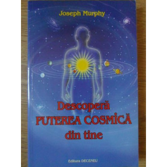 DESCOPERA PUTEREA COSMICA DIN TINE