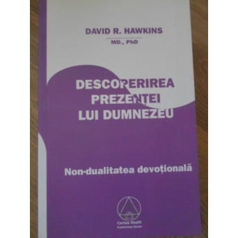DESCOPERIREA PREZENTEI LUI DUMNEZEU. NON-DUALITATEA DEVOTIONALA