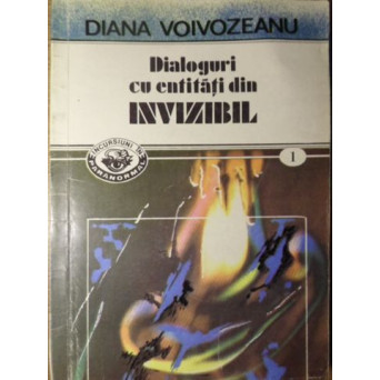 DIALOGURI CU ENTITATI DIN INVIZIBIL
