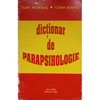 DICTIONAR DE PARAPSIHOLOGIE