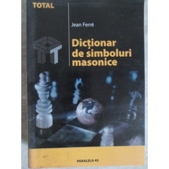 DICTIONAR DE SIMBOLURI MASONICE