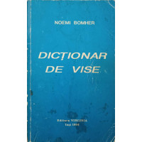DICTIONAR DE VISE (SEMNE SI SEMNIFICATII IN VISE)