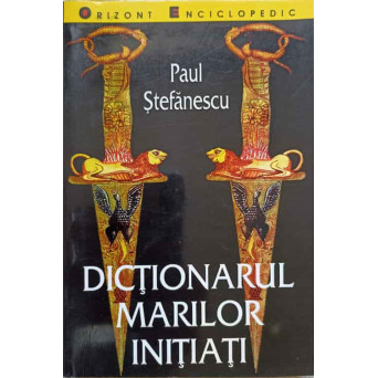 DICTIONARUL MARILOR INITIATI