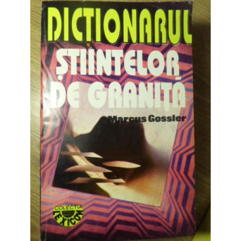 DICTIONARUL STIINTELOR DE GRANITA